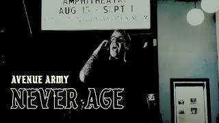 Avenue Army - Never Age (Official Music Video)