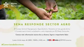 SENA RESPONDE - Mesas Sectoriales del Sector Agro