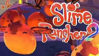 РАСШИРЕНИЕ ➤ Slime Rancher 2 ➤ #2