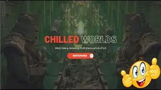 Chilled Worlds Metaverse - temporarily open!