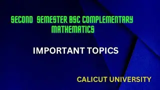 SECOND SEMESTER COMPLEMENTARY MATHS IMPORTANT TOPICS | CALICUT UNIVERSITY