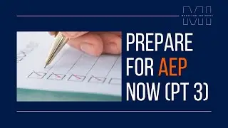 Prepare for AEP Now (Part 3)
