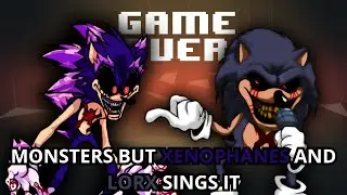 FNF Monsters (Erasure Remix) But It's Xenophanes Vs Lord X 🎶🎶🖤