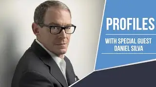 7.18.22 Profiles: Daniel Silva