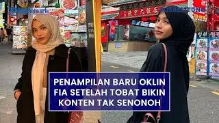 Penampilan Baru Oklin Fia Usai Tobat Bikin Konten Tak Senonoh, Gunakan Hijab dan Pakaian Serba Hitam
