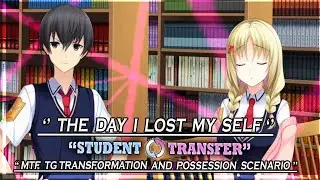 Student Transfer | The Day I Lost My Self Scenario | MTF Possession | Part 11 | Gameplay #727