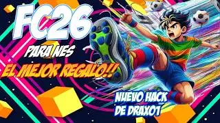 FC26 FOR NES New hack by Drax01 Another treat for the soul