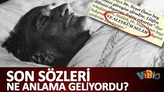 Mustafa Kemal Atatürk'ün Son Sözü