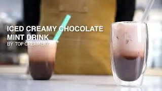 How To Make Iced Creamy Chocolate Mint Drink | Small Business Idea Guide | TOP Creamery