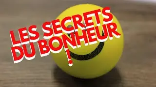 LE secret pour vivre heureux