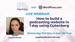 How to build a podcasting website in 1 day using Gutenberg - Sponsored by WordPress.com