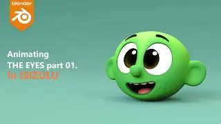 Blender Character Animation 09 - Animating Eyes Part 01