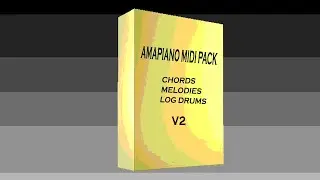 🔥[FREE] Amapiano Midi Pack 2021 V2🎹🎶[ melodies/chords/log drums]