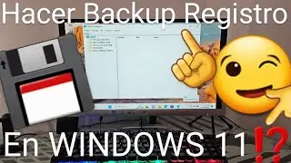 📁💾 Como HACER una COPIA de SEGURIDAD del REGISTRO en WINDOWS 11 FÁCIL y RÁPIDO