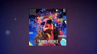 Trance Vocals Sample Pack