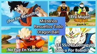 Los 30 Misterios RESUELTOS 'Más Importantes' De TODO Dragon Ball/Super/Z | PARTE 1