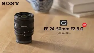 Introducing all-new FE 24–50mm F2.8 G Lens | Sony Alpha