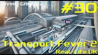 Divine-Gamers | Transport Fever 2 | #S03 | E30 | Heading East – Blackburn, Burnley & Colne Expansion