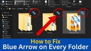 How to Remove Blue Arrows from Folder Icons in Windows (Quick Fix)
