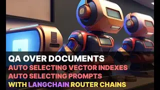 QA over documents with Auto vector index selection with Langchain router chains.