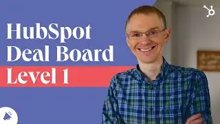 How To Customize Your HubSpot Deal Pipeline (Level 1 For Beginners)