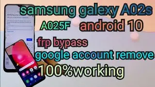 samsung galexy A02S (a025f) frp bypass | google account remove | frp unlock 