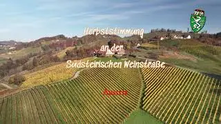 Herbststimmung an der Südsteirischen Weinstraße  / Autumn on the South Styrian Wine Route 4K