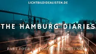 The Hamburg Diaries #4 - Langzeitbelichtungen am Waltershofer Damm