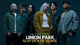 Linkin park - In The End (Slap House Remix) | Emily Armstrong