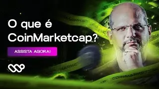 O que é o CoinMarketCap?