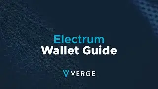 Verge Electrum Wallet Tutorial