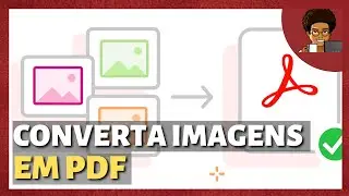 Como converter imagens em PDF | JPG PNG BMP