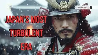 Inside the Chaos: The Warring Samurai of Japan’s Sengoku Period | 4K Documentary