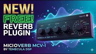 NEW FREE Reverb Plugin 💥 Microverb MCV-I by Temecula DSP