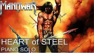 Manowar - Heart of Steel (piano solo, acoustic, karaoke)