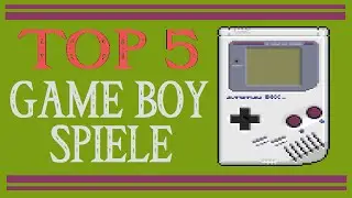 TOP 5 GAME BOY SPIELE  ||  Antwortvideo (TAG)