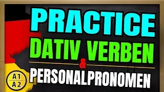 PRACTICE - Dativ Verben A1 | A1 Dative Verbs & Personal Pronouns