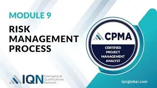 Module 9 - Video 1 - Risk Management Process