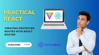 Creating protected routes with React Router | Practical React
