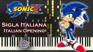 Sonic X Sigla italiana Piano Sonic X Italian Opening Piano Cover / Synthesia Piano Tutorial