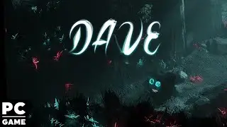 Dave - Gameplay Trailer