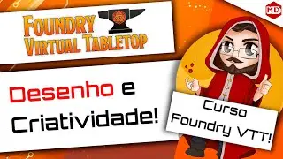 Ferramentas de  Desenho - Curso Foundry VTT
