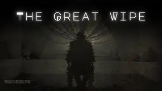 THE GREAT WIPE | Horror X Action