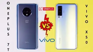 Vivo X50 vs OnePlus 7T | The Ultimate Flagship Battle | The New Flagship Killer?