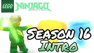Ninjago Season 16 | INTRO | Fanmade
