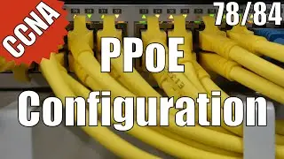 CCNA 200-120: PPPoE Configuration 78/84 Free Video Training Course