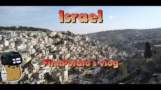 Israel vlog | FinnPotato in Israel