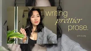 🌸 how to write ‘prettier’ prose and elevate your writing + free vocabulary list