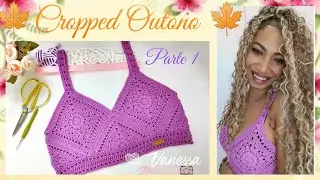 Cropped Autumn 🍁🦋🍁 Crochet 🍁1/2 By @Vanessa Marcondes
