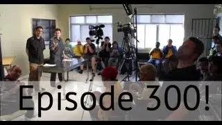 Episode 300 Spectacular